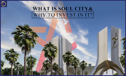 What is Soul City and Why to invest in it?